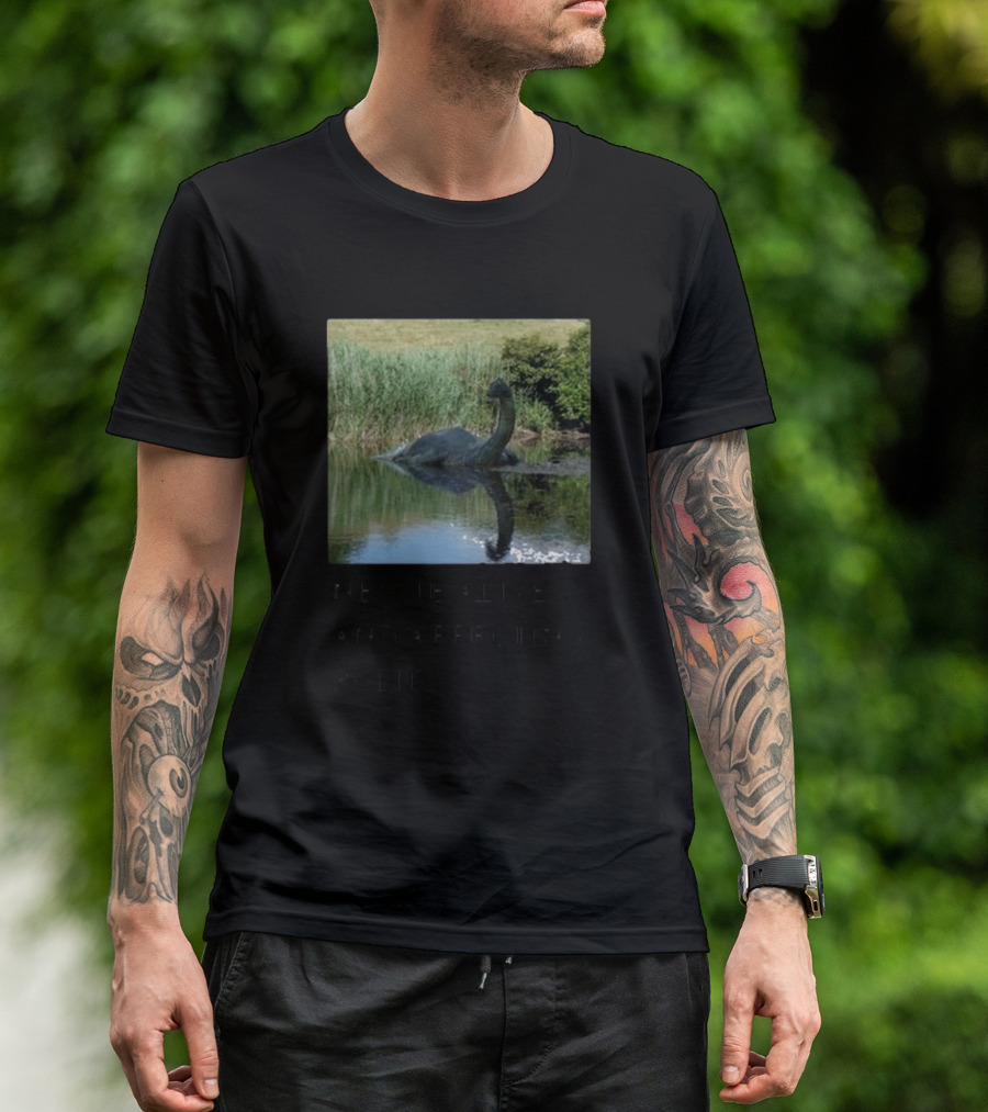 Scully’s Foxes Nessie Alive And Affecting Politics Loch Ness Monster Influence T-Shirt