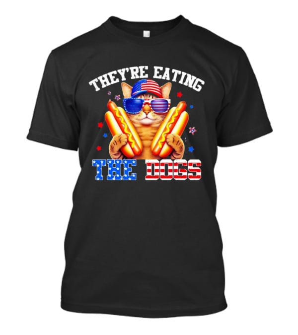 They’re Eating The Dogs Patriotic Cat With Hotdogs And American Flag Sunglasses T-Shirt