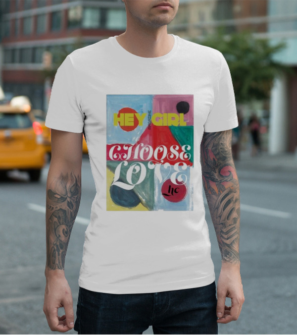 Hey Girl Magazine Choose Love Helena Christensen Collab T-Shirt