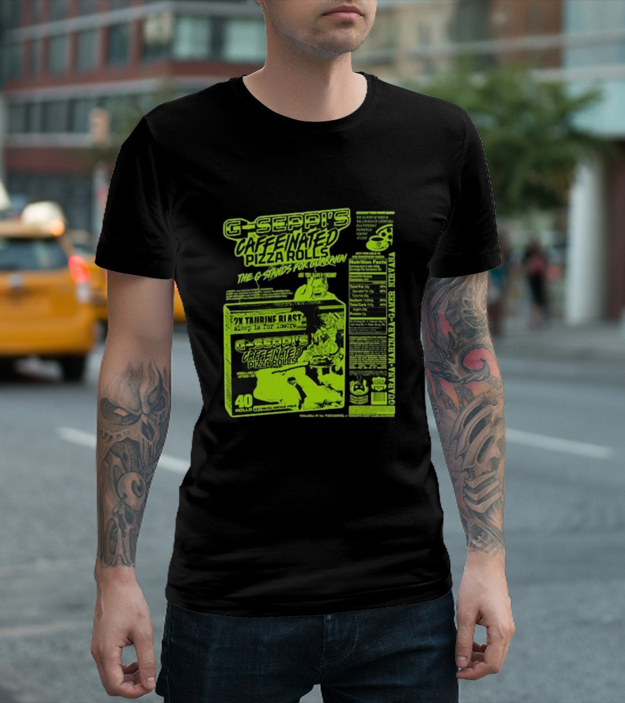 G-Seppi’s Caffeinated Pizza Rolls Guarana Taurine Gamer T-Shirt