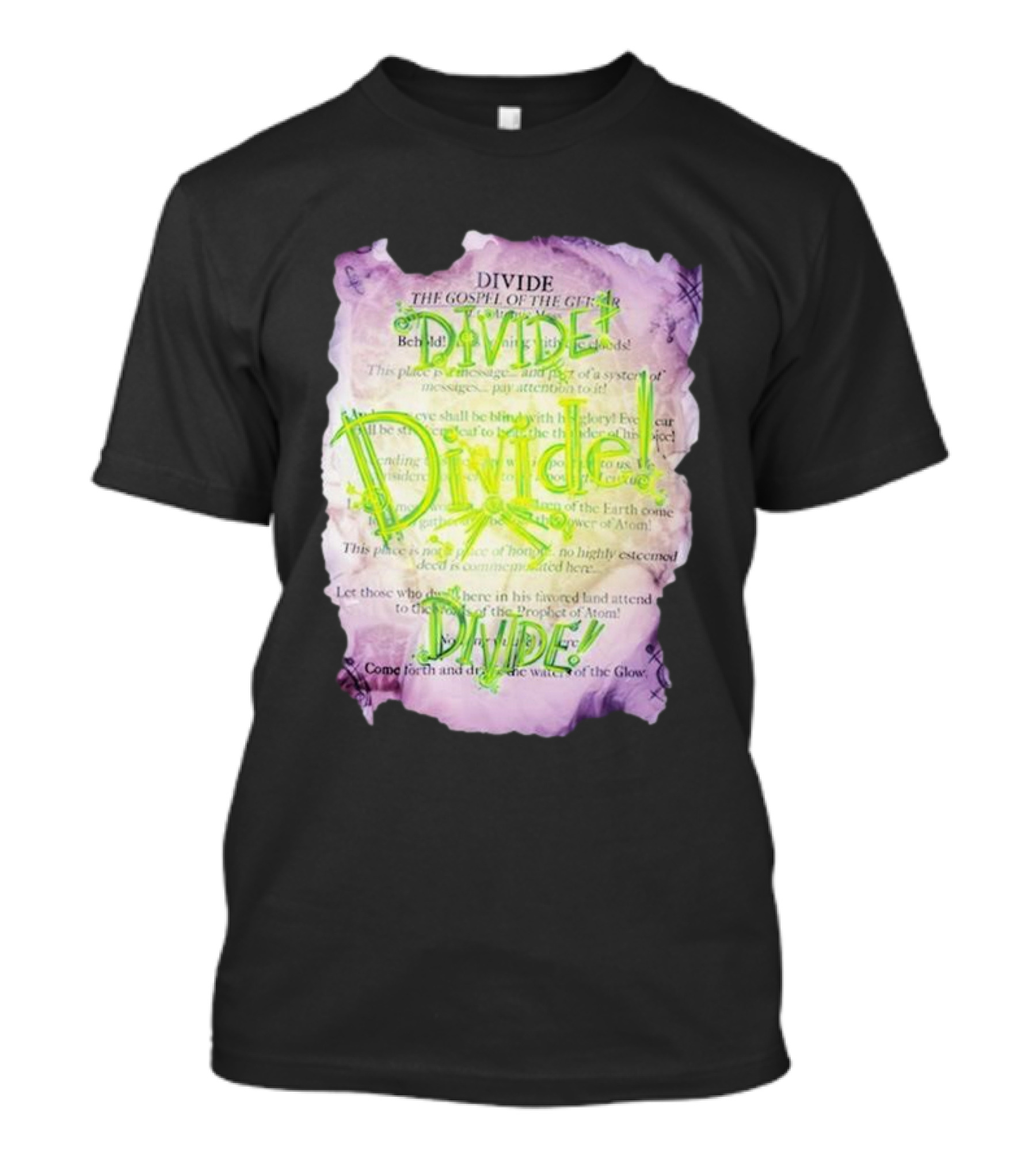Divide The Gospel Of Atom Divide Divide Divide T-Shirt