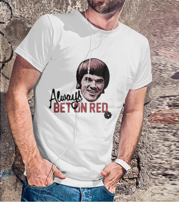 Pete Rose Always Bet On Red T-Shirt