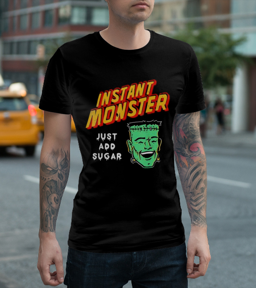 Instant Monster Just Add Sugar Halloween Trick Or Treat 2024 Frankenstein's Head T-Shirt