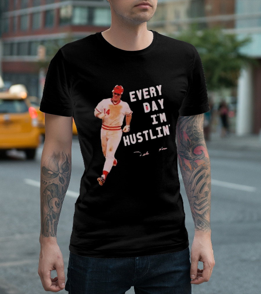 Pete Rose Every Day I'm Hustlin' Baseball Hustle T-Shirt