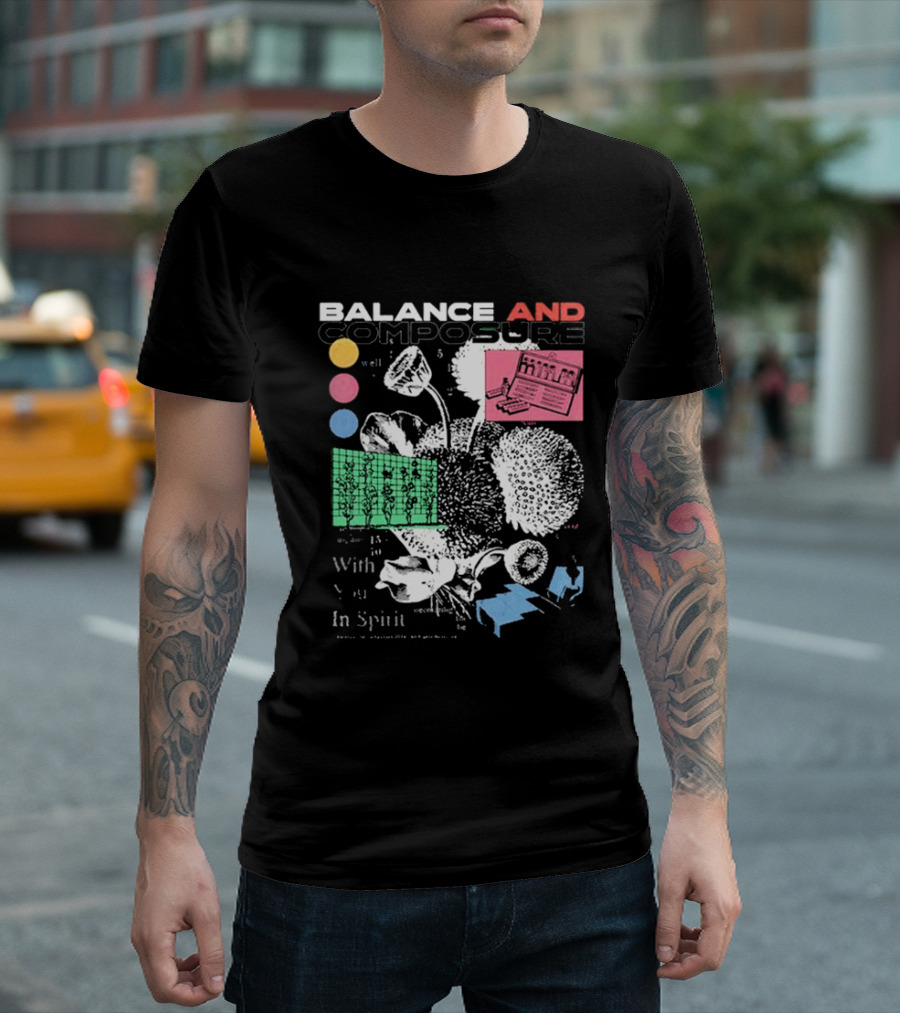 BALANCE AND COMPOSURE WELL WITH YOU IN SPIRIT FLORAL T-Shirt
