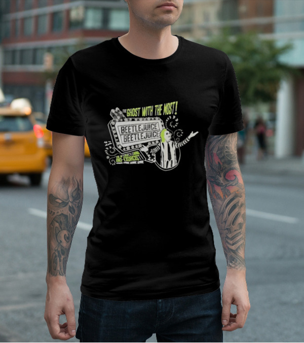 The Ghost With The Most Beetlejuice Bio-Exorcist Beetlejuice Beetlejuice T-Shirt