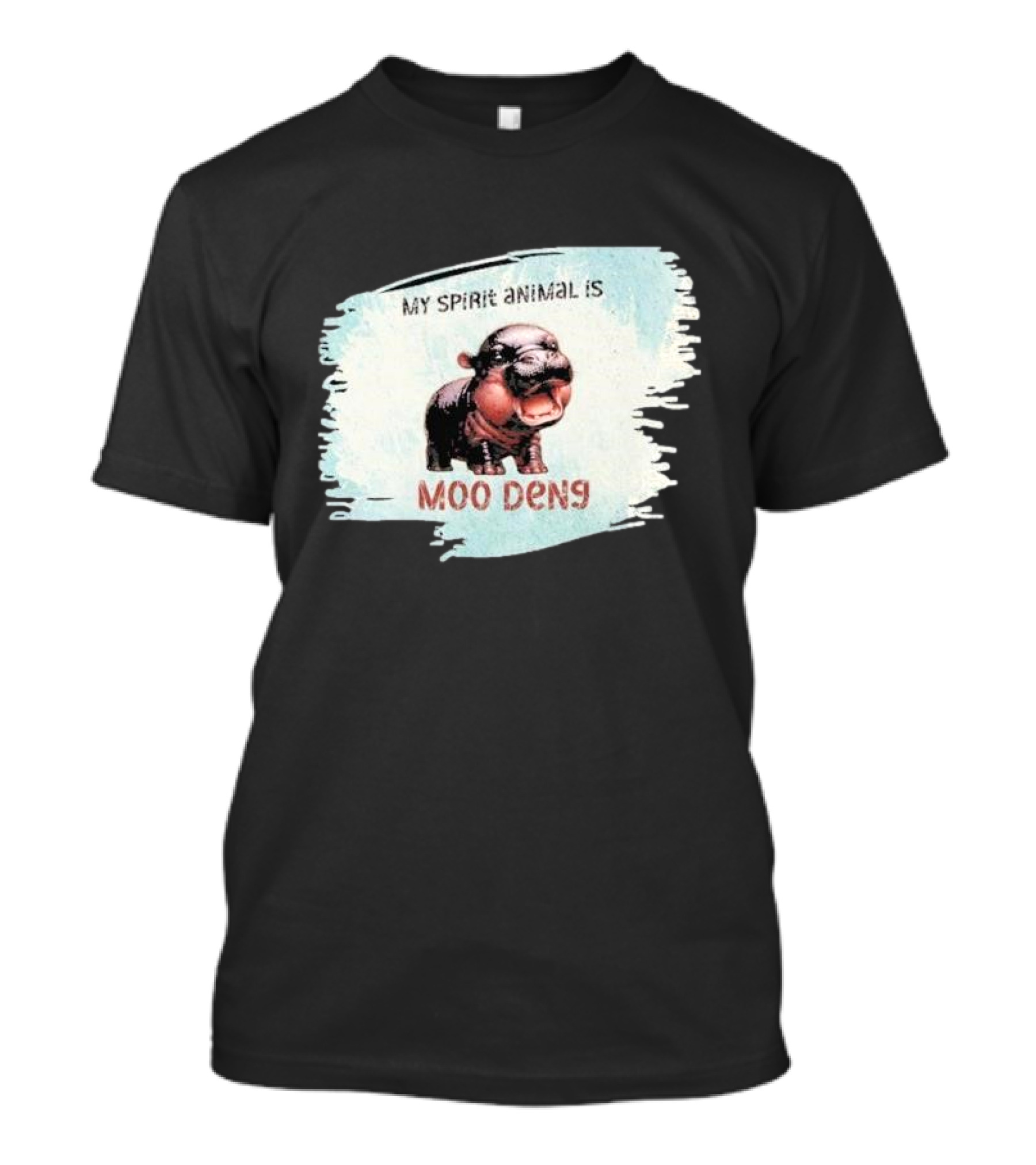 My Spirit Animal Is Moo Deng Hippopotamus T-Shirt
