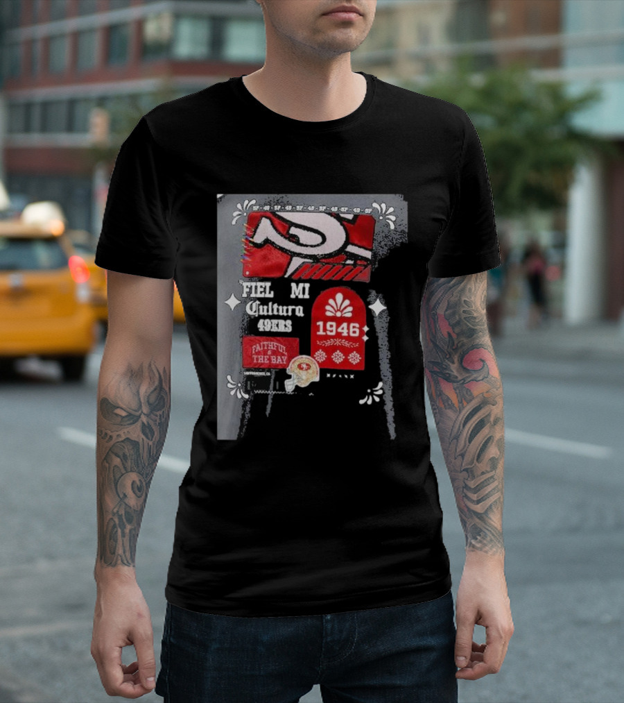 San Francisco 49ers Fiel Mi Cultura 1946 Faithful to The Bay Latino Heritage Month T-Shirt
