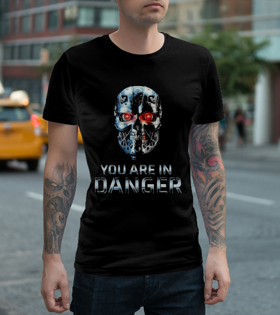 You Are In Danger Terminator Skynet Metal Skull T-Shirt