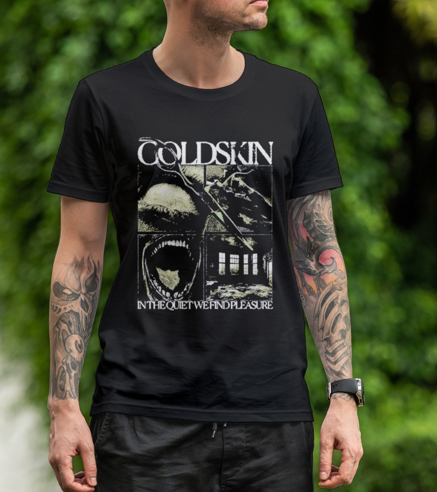 COLDSKIN In The Quiet We Find Pleasure T-Shirt