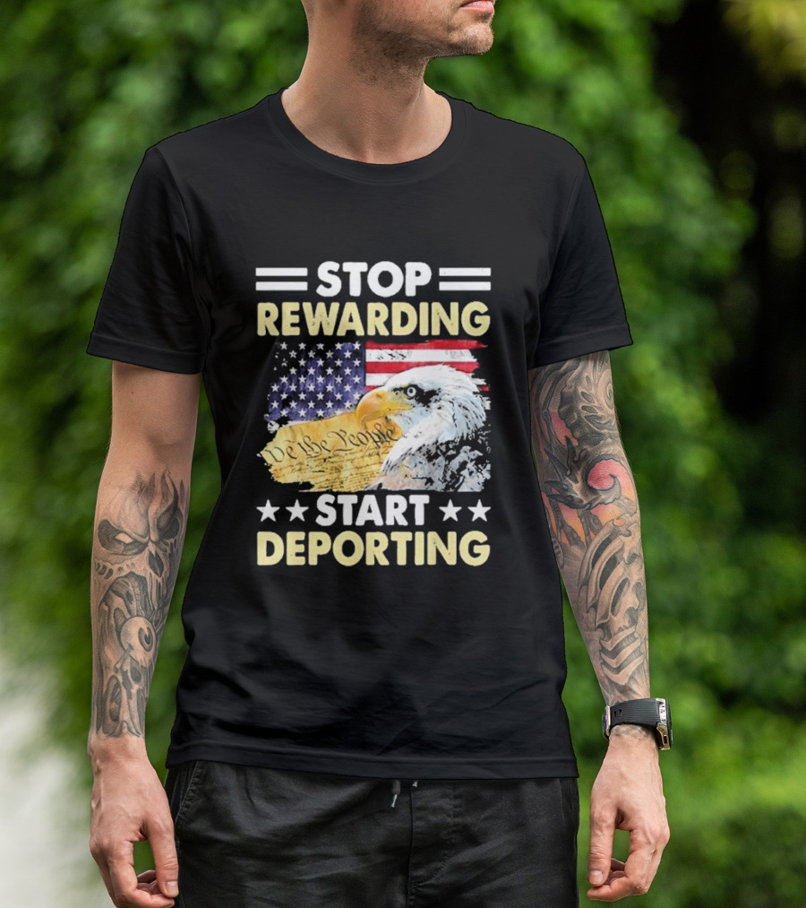 Stop Rewarding Start Deporting 2024 Eagle Veteran American Flag We The People T-Shirt