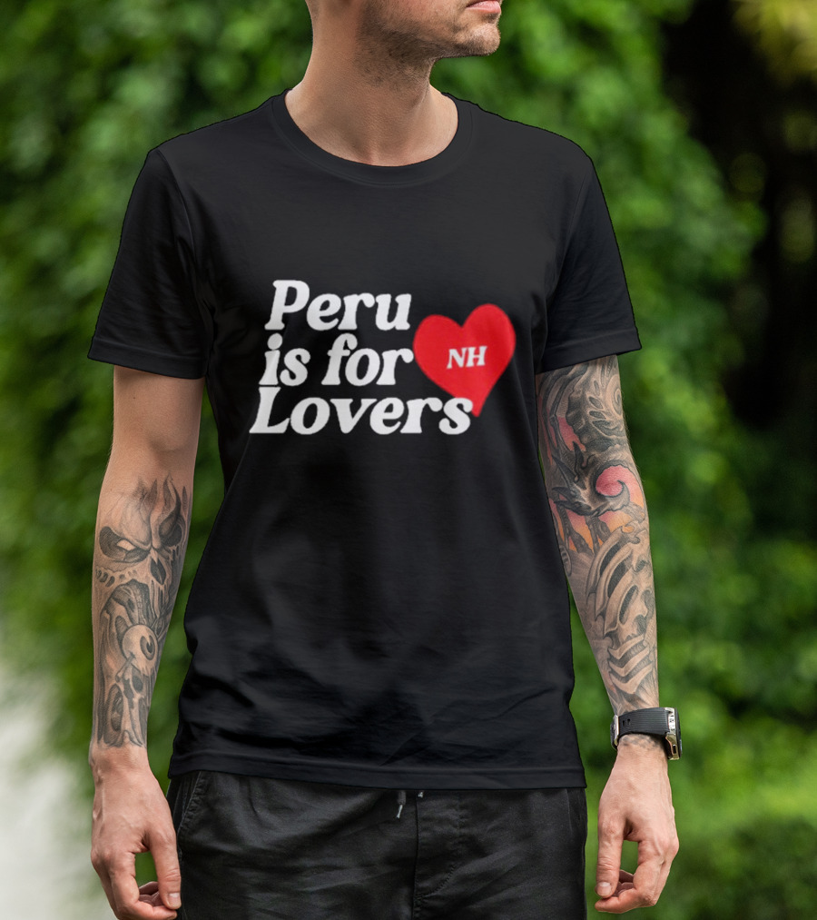 Niall Horan NH Peru Is For Lovers Heart T-Shirt