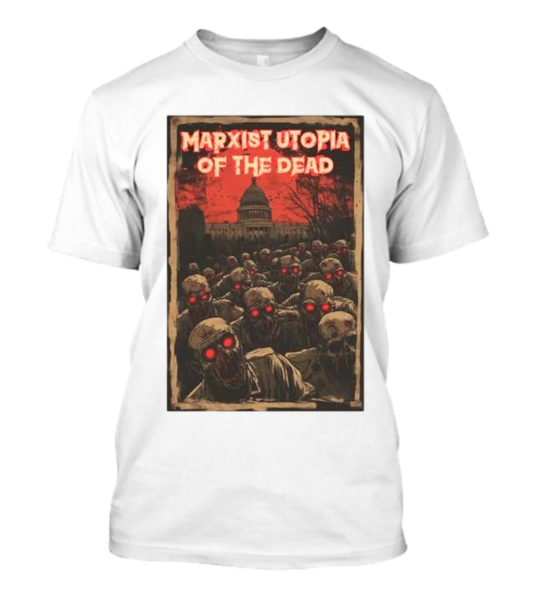 Marxist Utopia Of The Dead Zombie Apocalypse Anti Communist T-Shirt