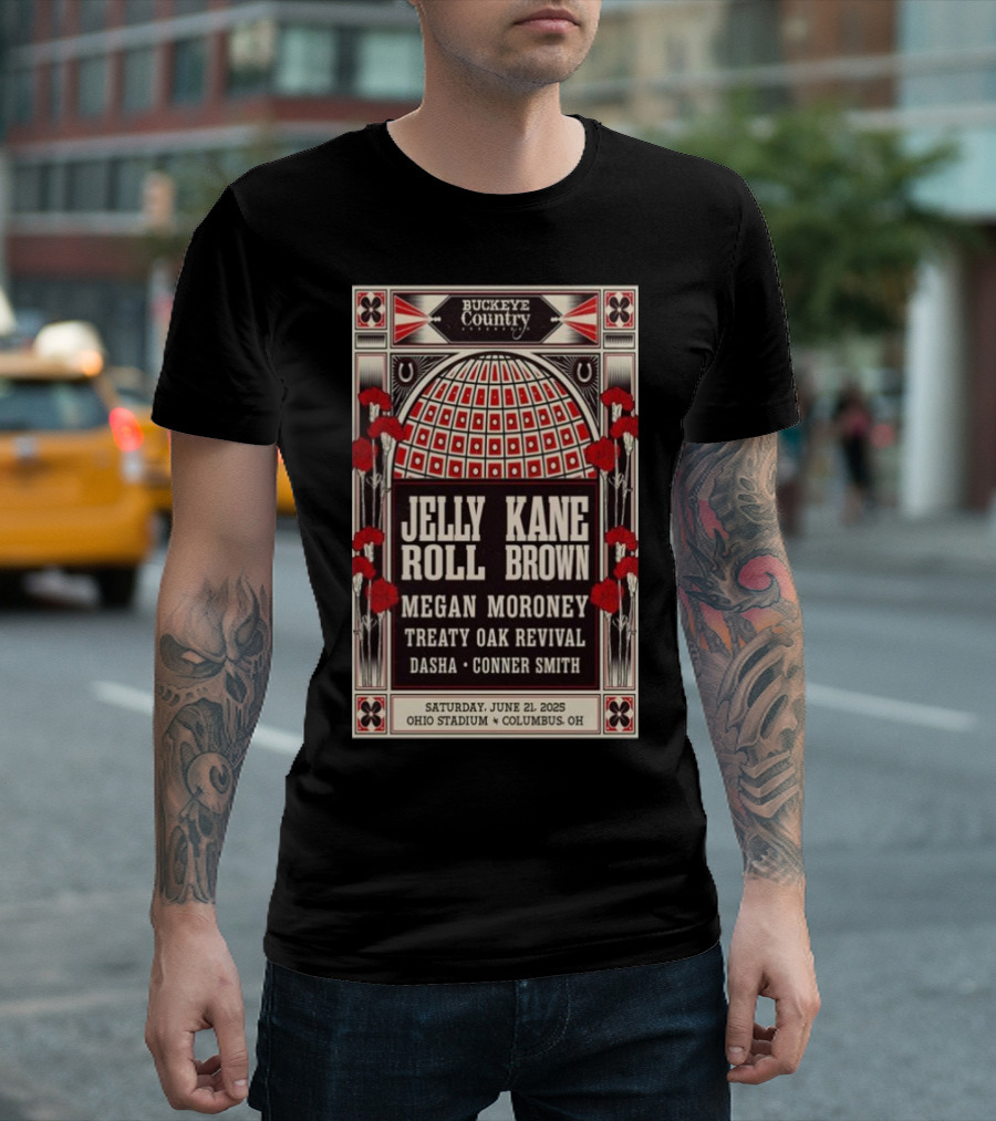 Buckeye Country Ohio Stadium Columbus OH June 21 2025 Tour Jelly Roll Kane Brown Megan Moroney Treaty Oak Revival Dasha Conner Smith T-Shirt