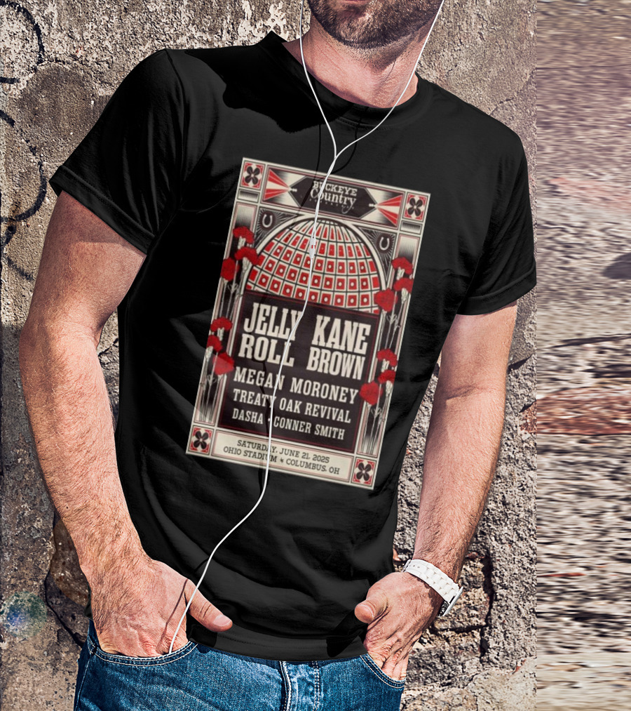 Buckeye Country Ohio Stadium Columbus OH June 21 2025 Tour Jelly Roll Kane Brown Megan Moroney Treaty Oak Revival Dasha Conner Smith T-Shirt