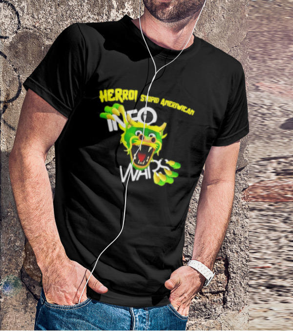 HERROI Stupid American INFO WARS Dragon Face T-Shirt