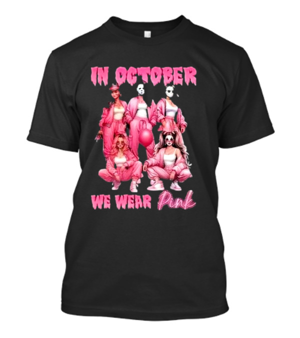 In October We Wear Pink Comadre Crew Horror Movie T-Shirt