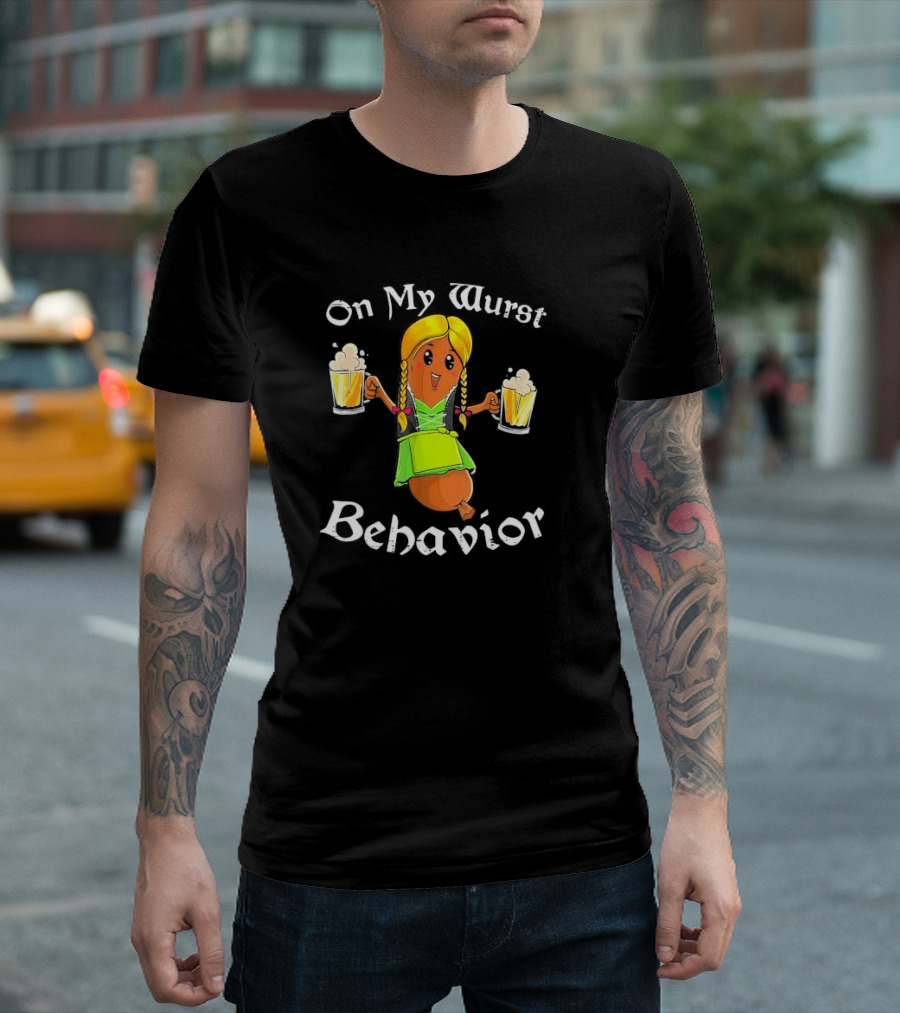 On My Wurst Behavior Oktoberfest German Beer Sausage Girl T-Shirt