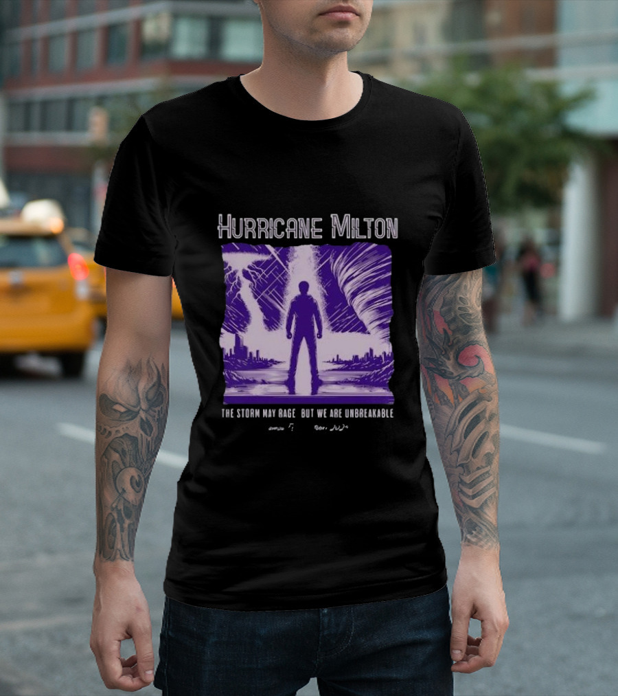 Hurricane Milton The Storm May Rage But We Are Unbreakable Tampa FL October 2024 Standing Strong Against the Storm T-Shirt
