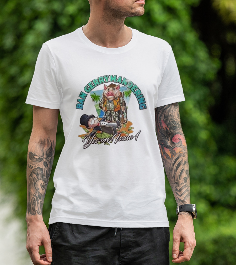 Ban Gerrymandering Yes On Issue 1 Monopoly Man And Pig Farmer Image T-Shirt