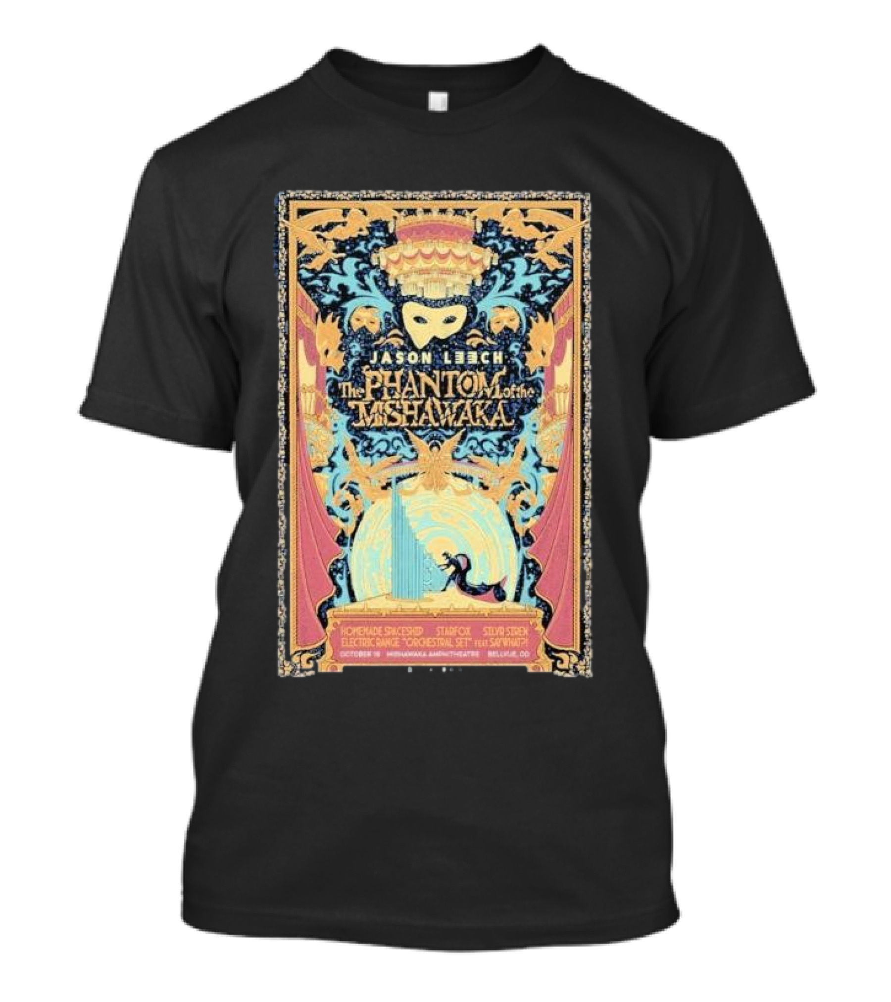 Jason Leech The Phantom Of The Mishawaka October 19 2024 Bellvue CO Event Art Deco Mask T-Shirt