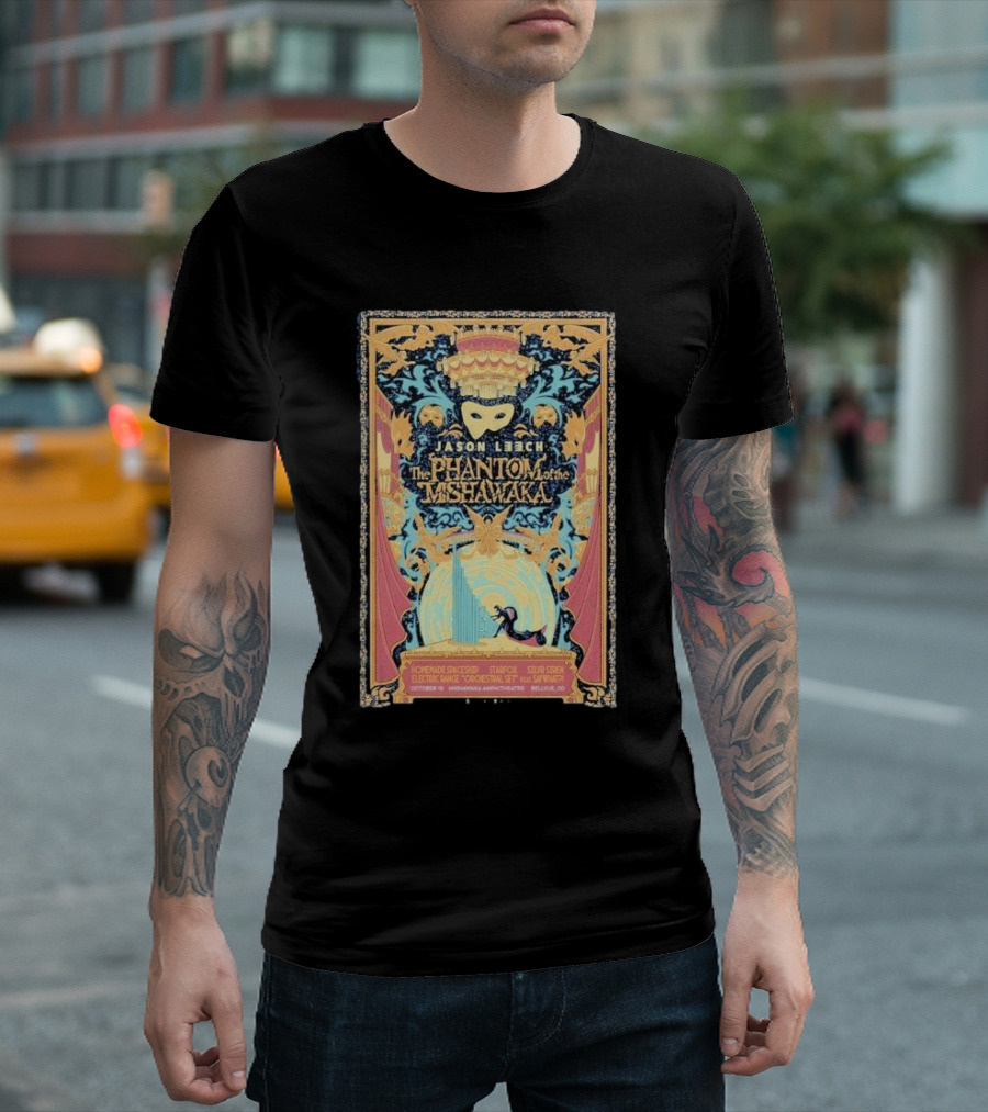Jason Leech The Phantom Of The Mishawaka October 19 2024 Bellvue CO Event Art Deco Mask T-Shirt