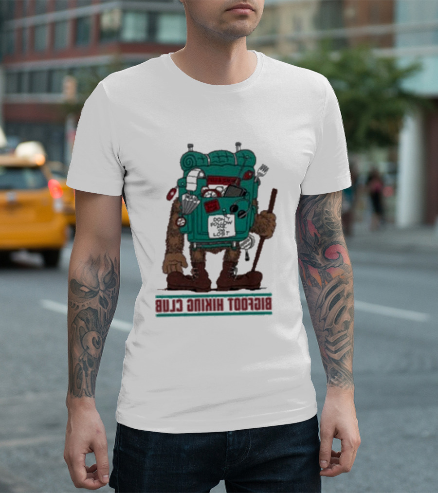 Bigfoot Hiking Club Don't Follow Me You Won't Make It T-Shirt