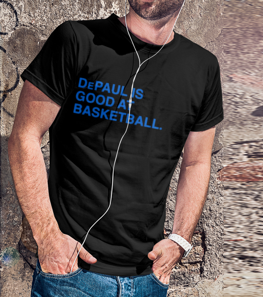 DePaul Is Good At Basketball Excellence In Sports T-Shirt