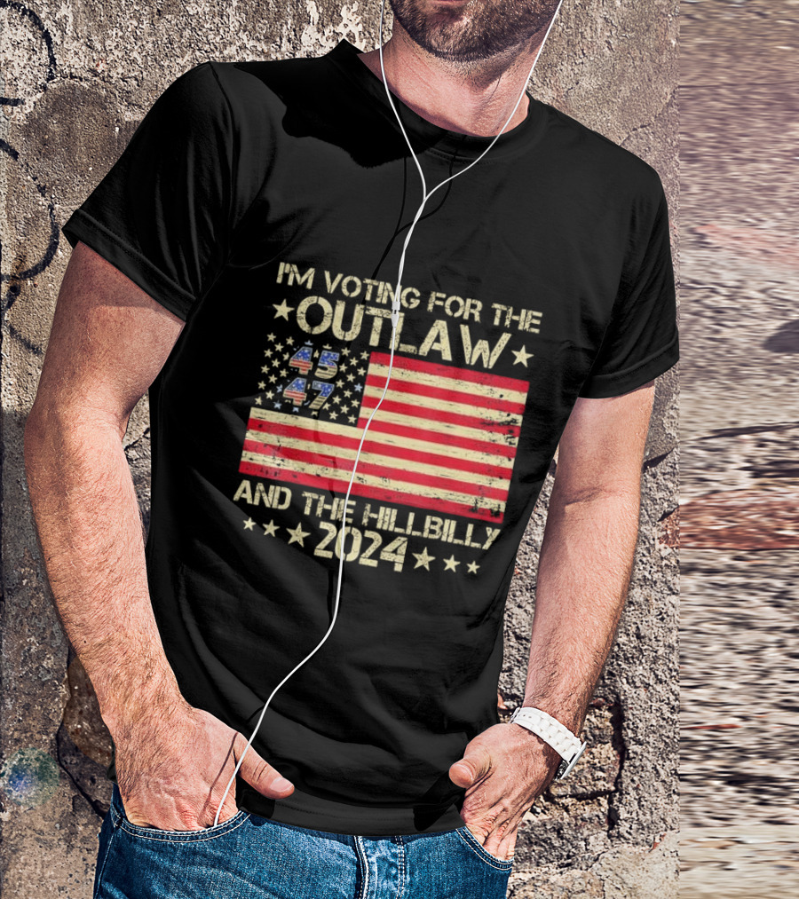 I'm Voting For The Outlaw And The Hillbilly 2024 American Flag Trump Vance T-Shirt