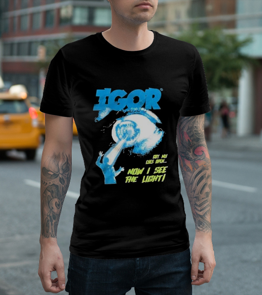 IGOR Got My Eyes Open Now I See the Light T-Shirt