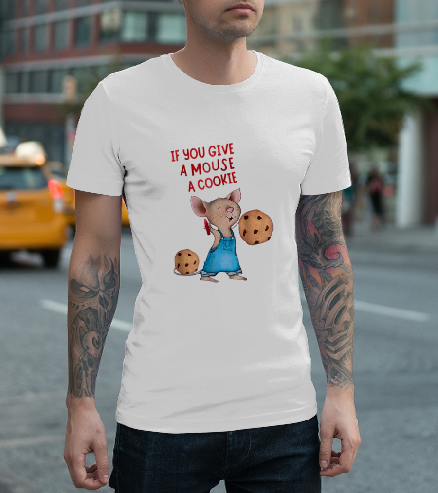 If You Give A Mouse A Cookie Mouse Holding Cookies Costume Halloween T-Shirt