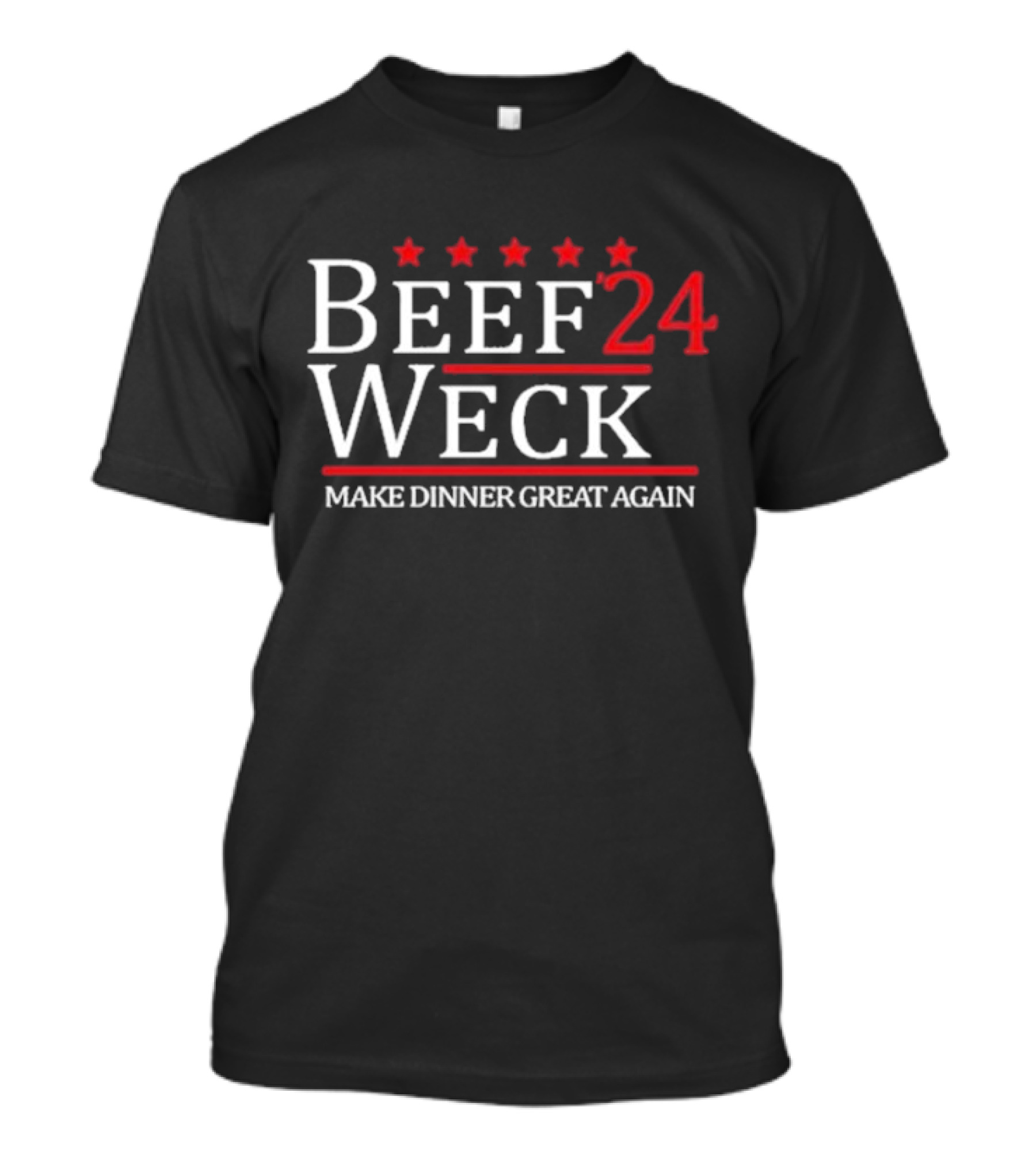 Beef Weck '24 Make Dinner Great Again Dan-O’s Seasoning T-Shirt
