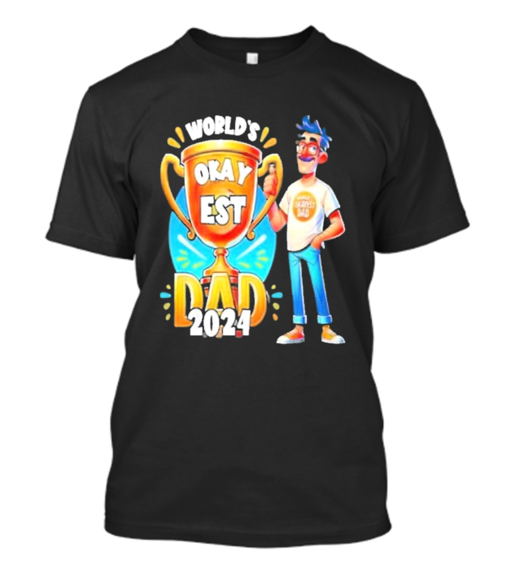 World's Okayest Dad 2024 Cartoon Trophy Fun Character T-Shirt