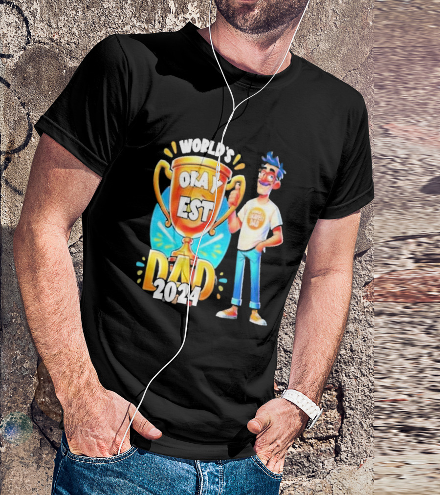 World's Okayest Dad 2024 Cartoon Trophy Fun Character T-Shirt