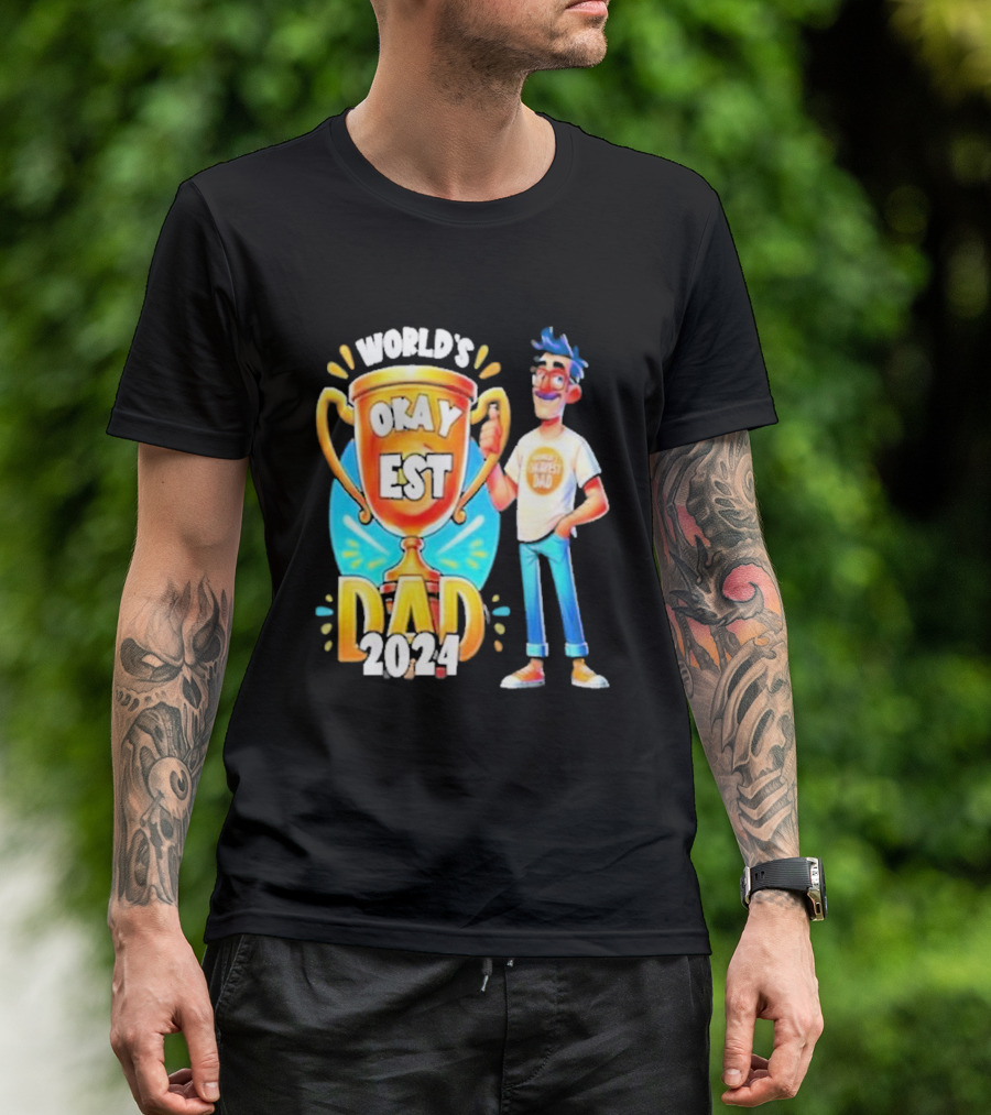 World's Okayest Dad 2024 Cartoon Trophy Fun Character T-Shirt