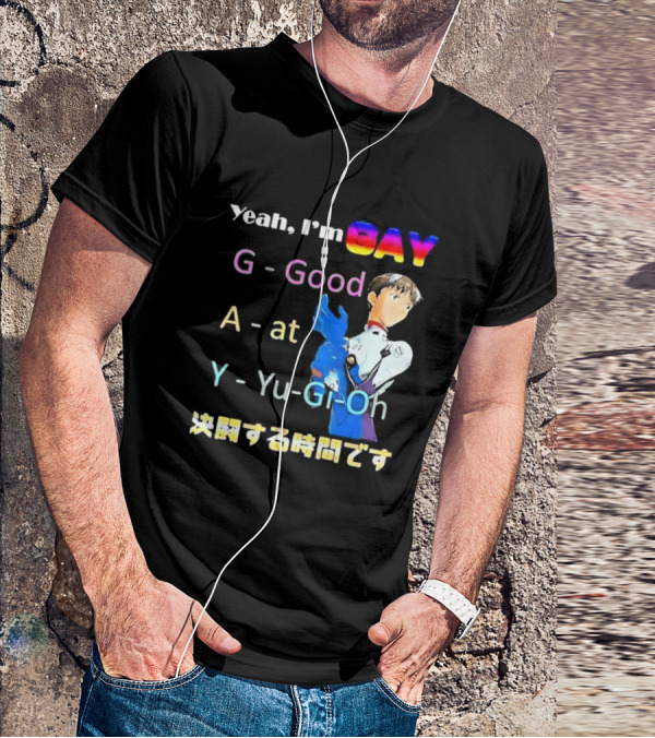 Yeah I’m GAY Good At Yu-Gi-Oh Anime Character T-Shirt