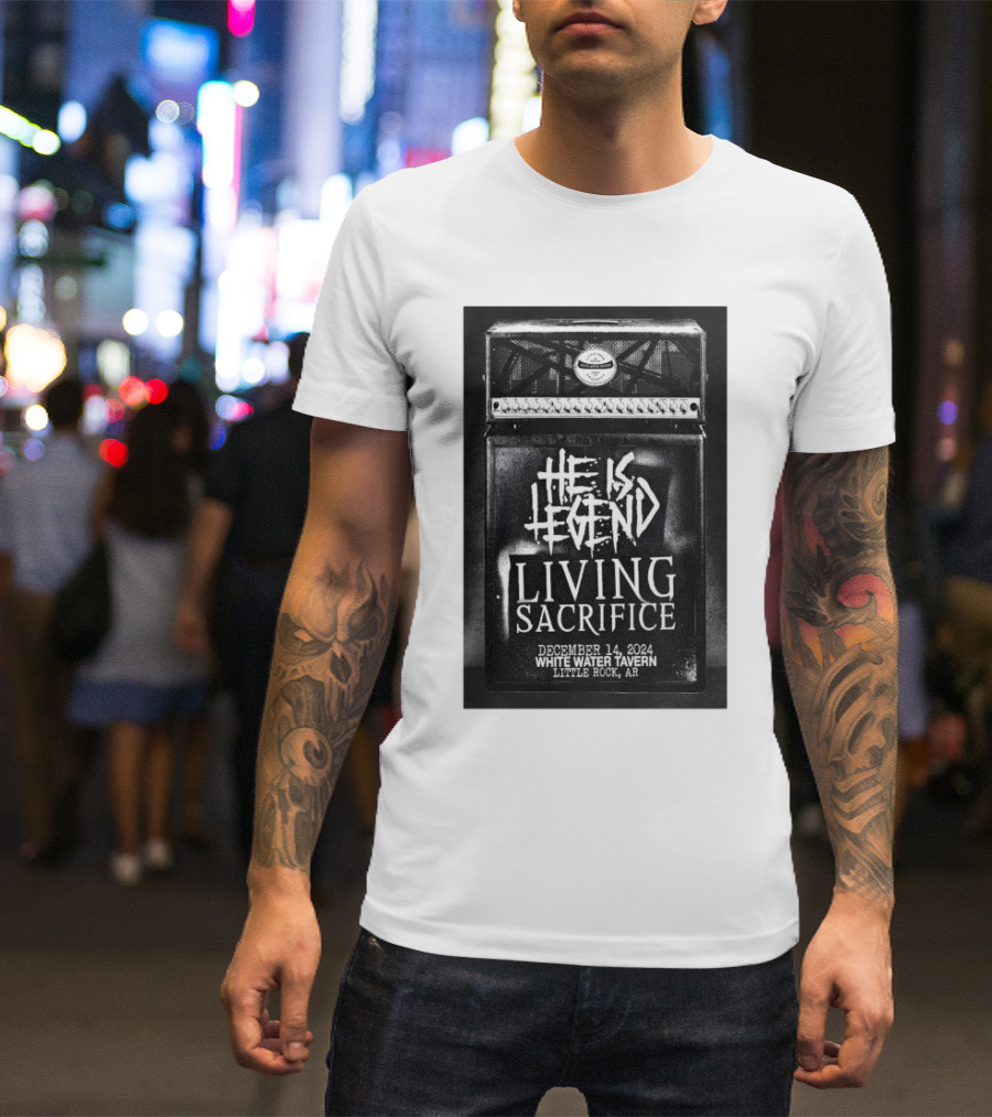 He Is Legend Living Sacrifice December 14 2024 White Water Tavern Little Rock AR Event T-Shirt