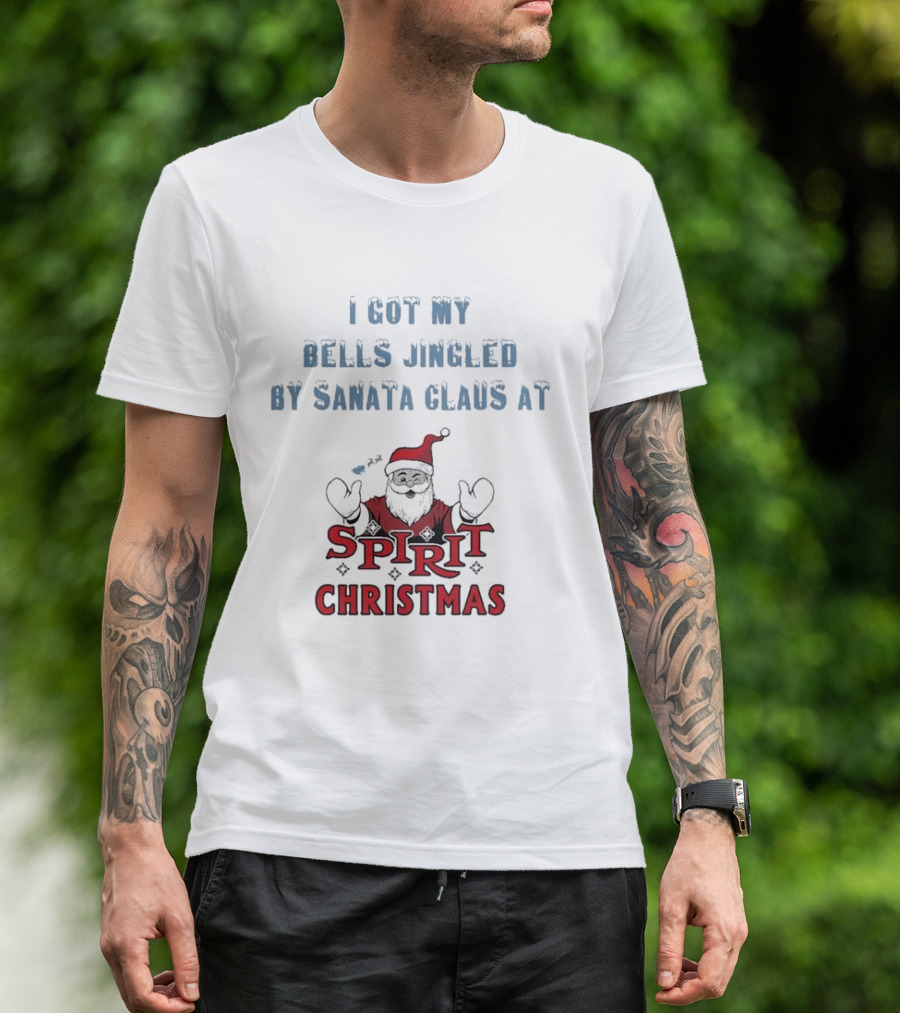 I Got My Bells Jingled By Santa Claus At Spirit Christmas T-Shirt