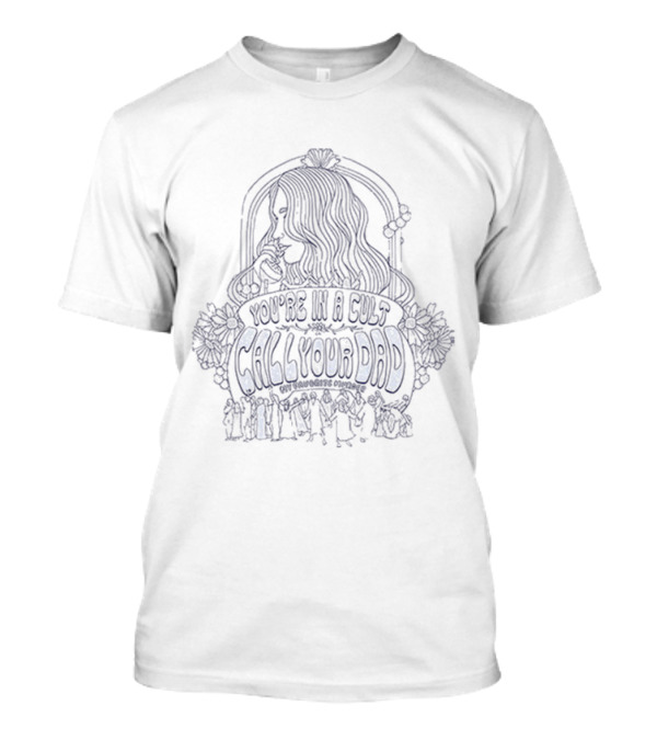 YOU’RE IN A CULT CALL YOUR DAD VINTAGE FLOWER ARCH WOMAN T-Shirt