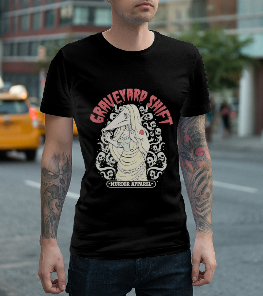 Graveyard Shift Plague Nurse Murder T-Shirt