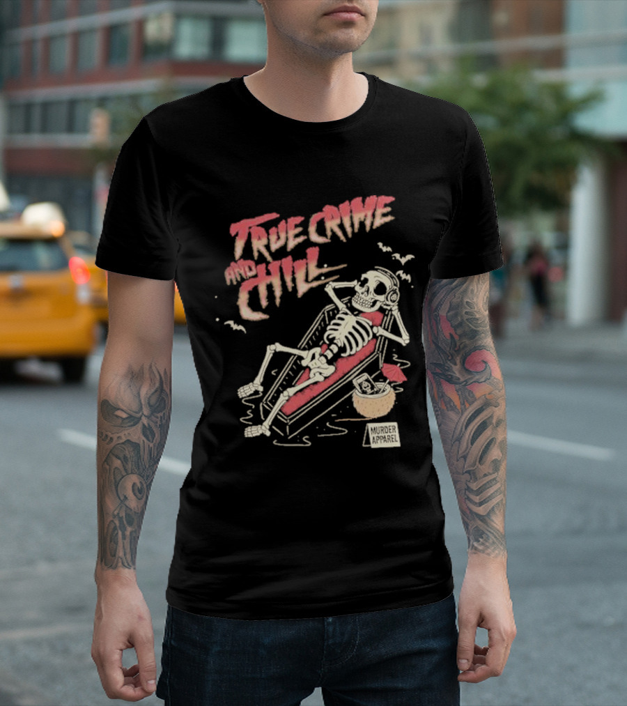 True Crime And Chill Skeleton Coffin Murder Apparel Demon T-Shirt