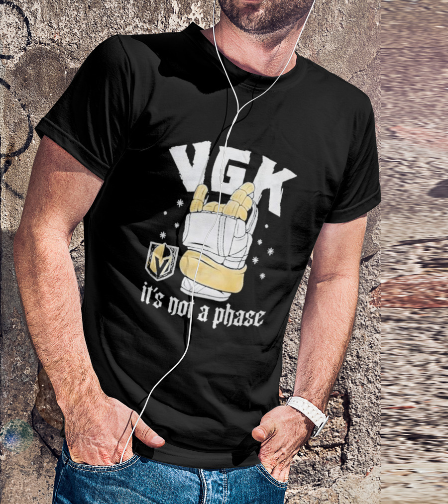 VGK It's Not A Phase With Vegas Golden Knights Logo And Hockey Glove T-Shirt