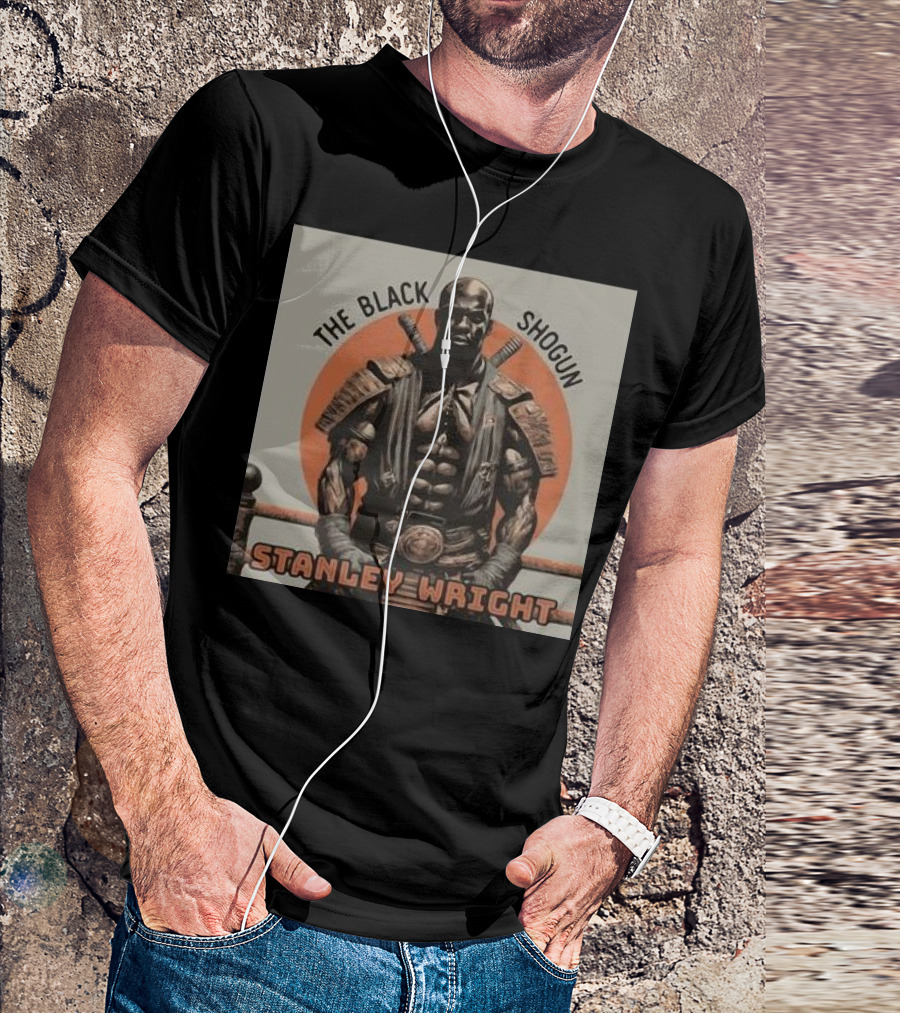 The Black Shogun Stanley Wright Warrior Power T-Shirt