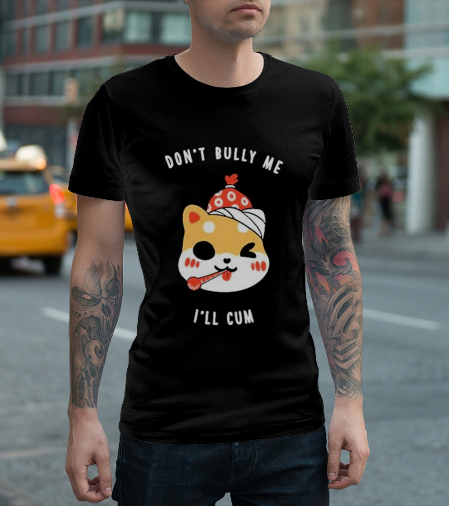 DON'T BULLY ME I'LL CUM CAT WITH THERMOMETER AND RED BEANIE OOSP STUDIO T-Shirt