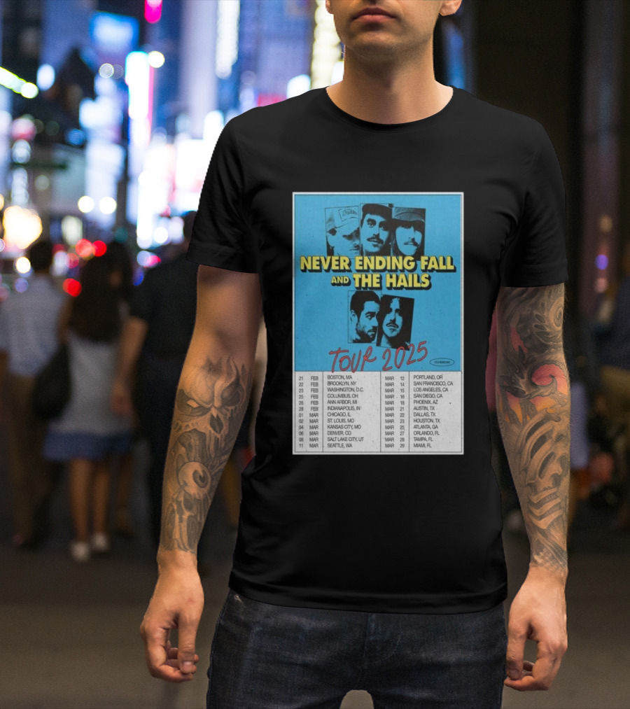 Never Ending Fall And The Hails Tour 2025 T-Shirt