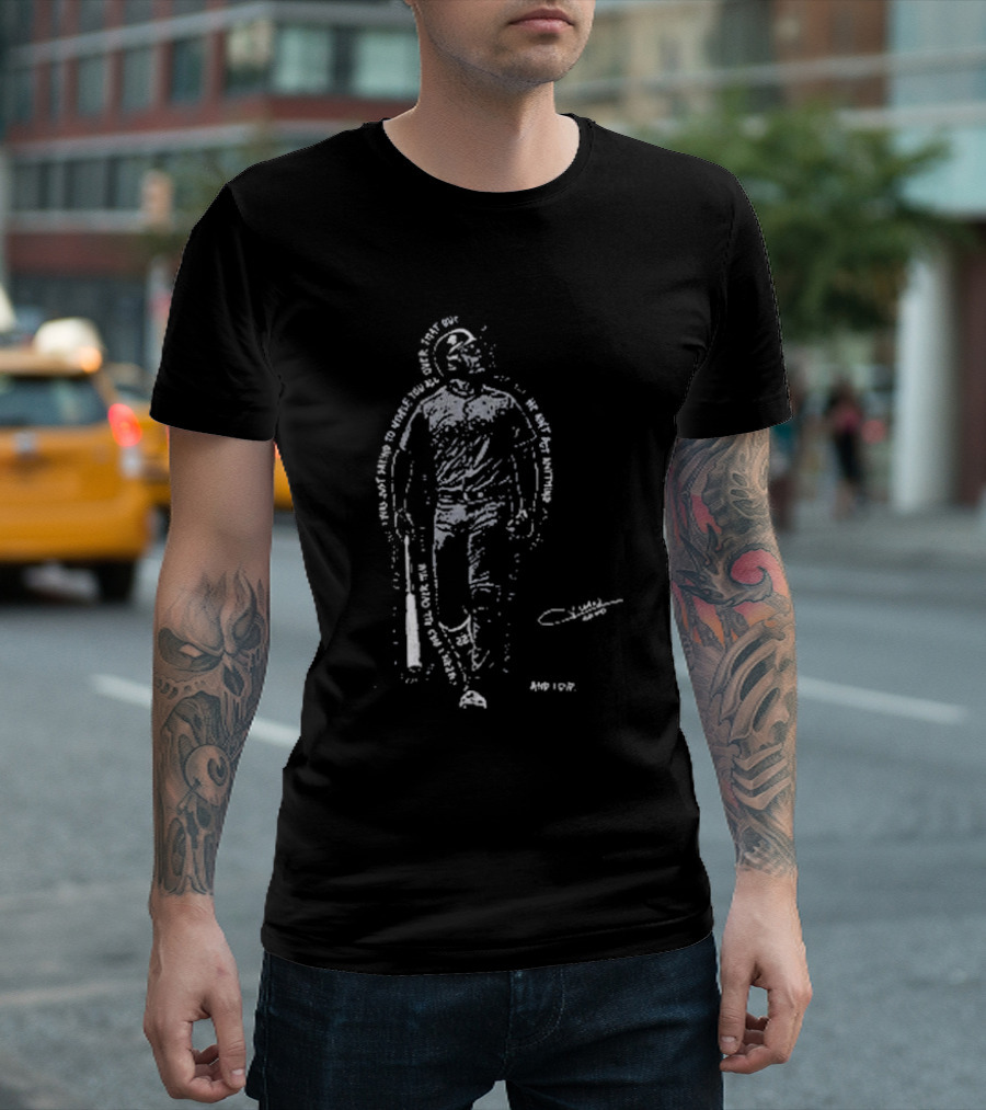 I Was All Over Him Text Portrait with Baseball Bat T-Shirt