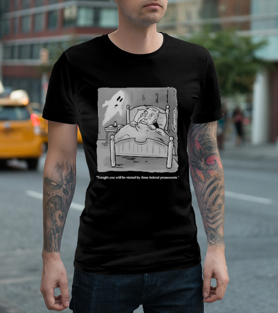 Donald Trump Tax Scrooge Visited by Three Federal Prosecutors Ghost T-Shirt