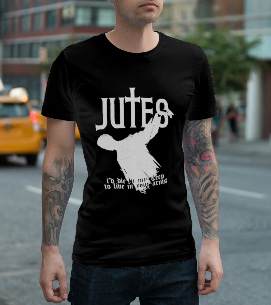 Jutes Sleepyhead I'd Die In My Sleep To Live In Your Arms Cross T-Shirt
