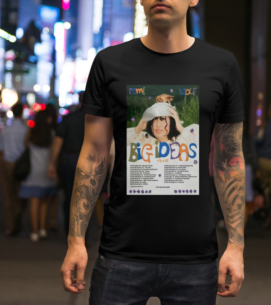 Remi Wolf The Big Ideas Tour April-May 2025 Tour Dates And Locations T-Shirt