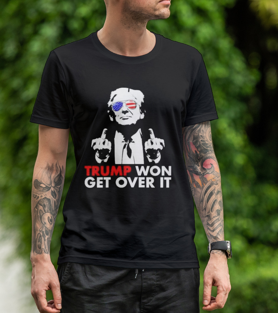 TRUMP WON GET OVER IT USA Flag Sunglasses Gesture T-Shirt